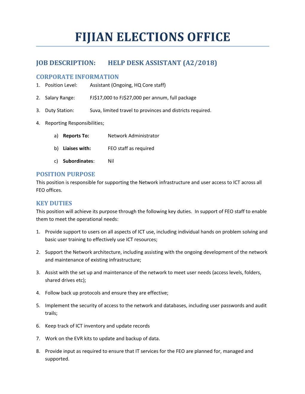 Job Description:Help Desk Assistant (A2/2018)