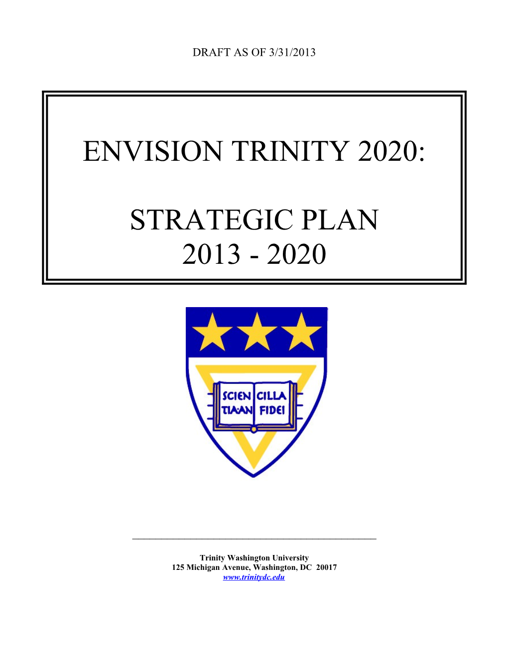 Chapter 9: Achieving Trinity 2010 Strategic Planning