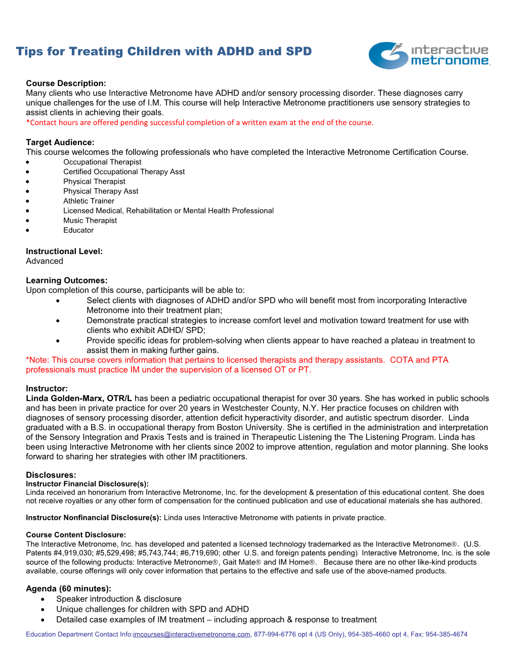 Course Description: Many Clients Who Use Interactive Metronome Have ADHD And/Or Sensory