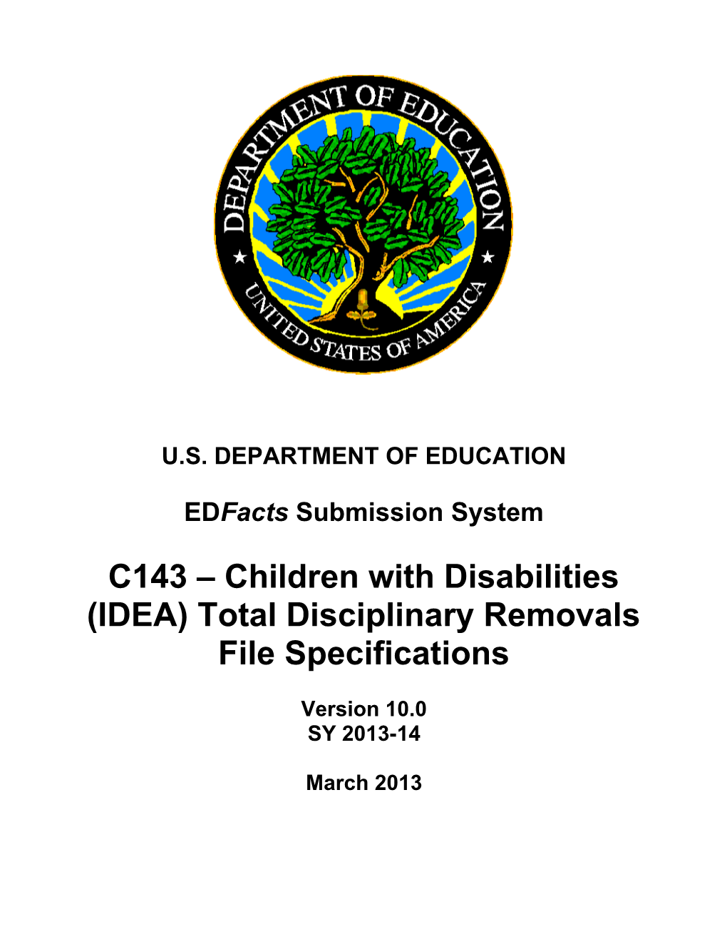 Children with Disabilities (IDEA) Total Disciplinary Removals File Specifications