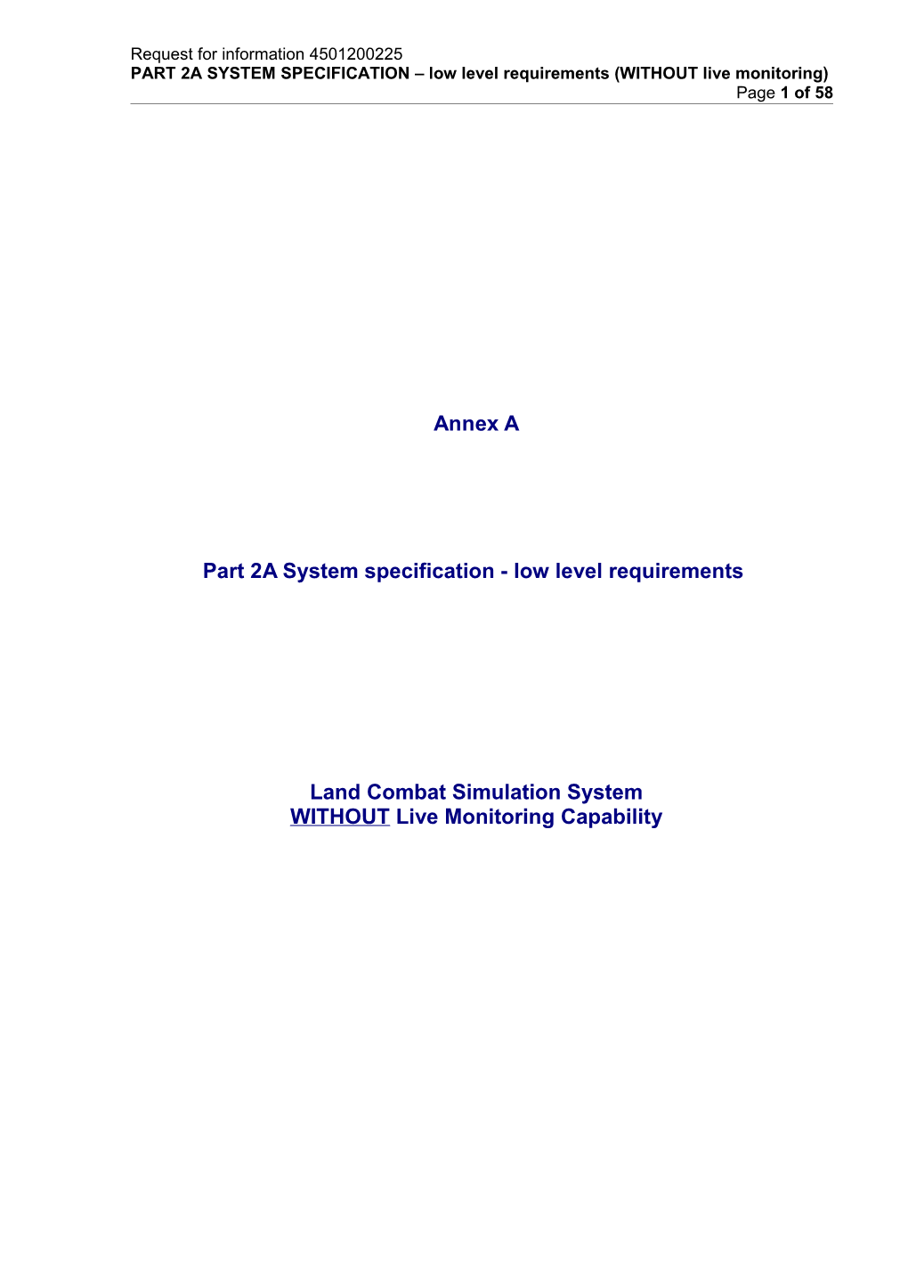 PART 2A SYSTEM SPECIFICATION Low Level Requirements (WITHOUT Live Monitoring) Page 1 of 58