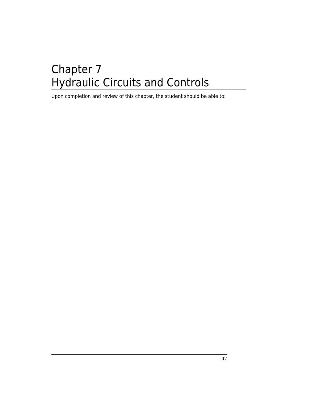 Chapter 7Hydraulic Circuits and Controls