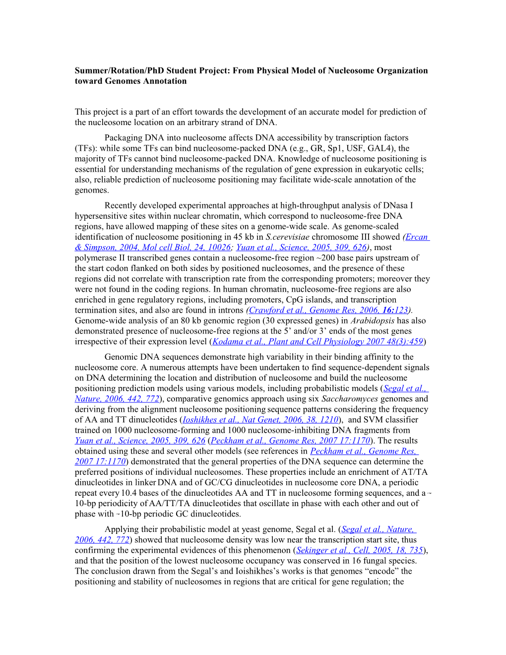 Summer/Rotation/Phd Student Project: from Physical Model of Nucleosome Organization Toward