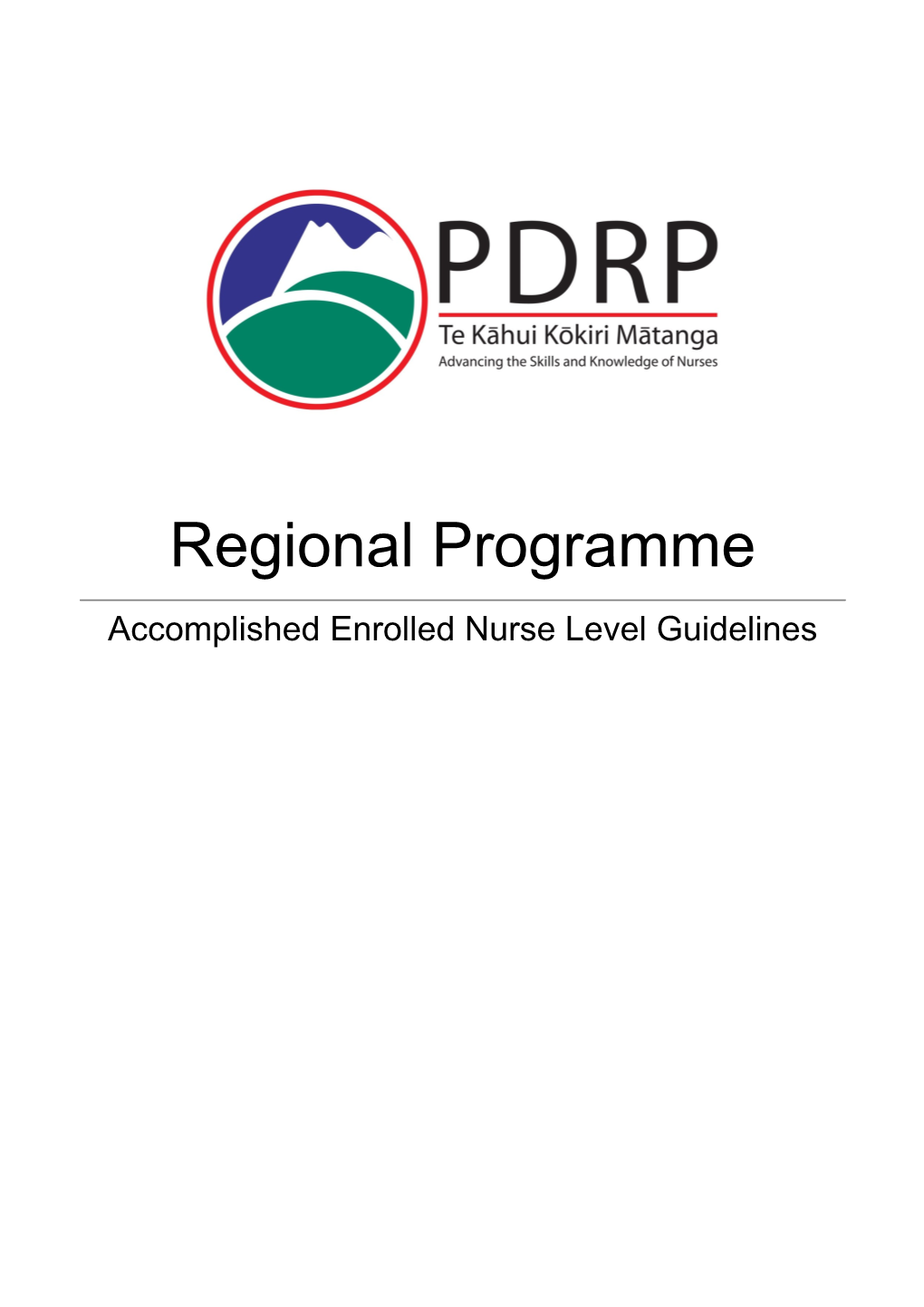 We Acknowledge the Following in the Development of the PDRP Guidelines