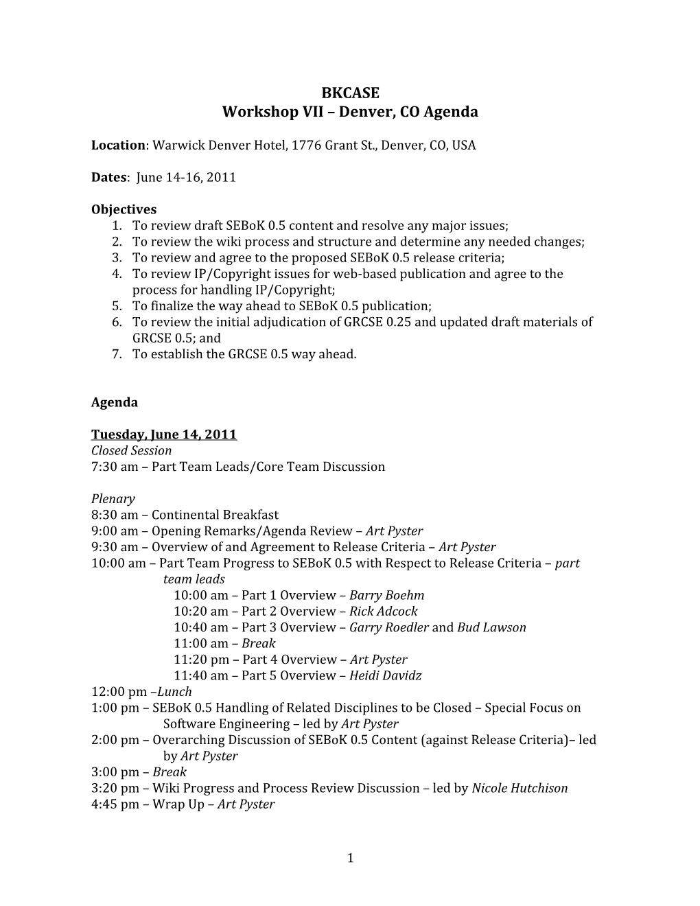 Workshop VII Denver, CO Agenda