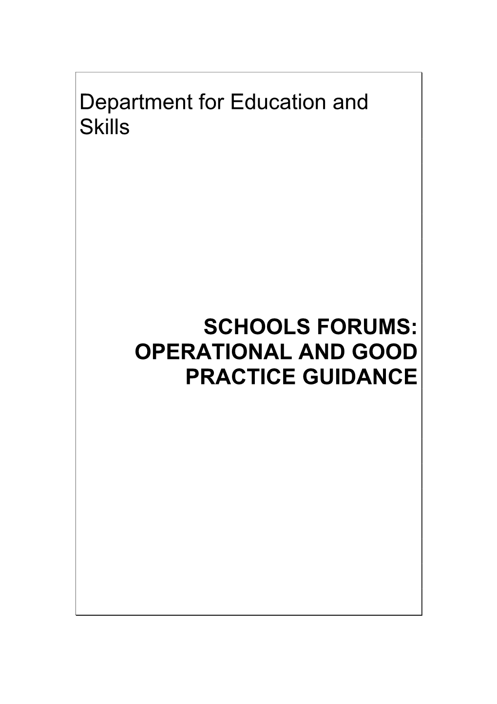 Schools Forum Good Practice Guide: Draft 1