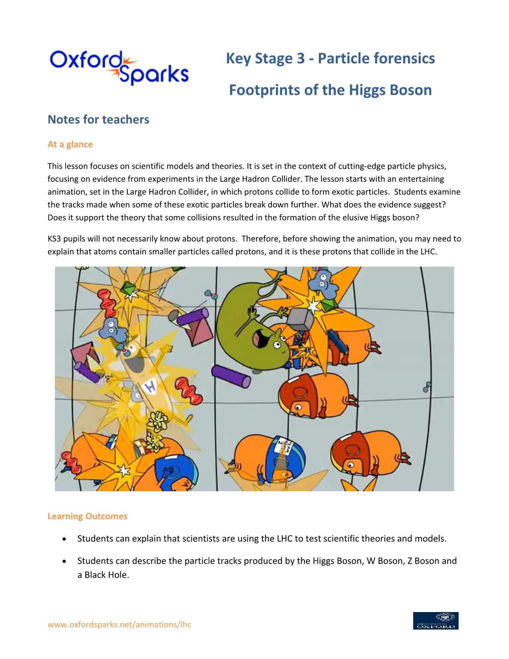 Footprints of the Higgs Boson