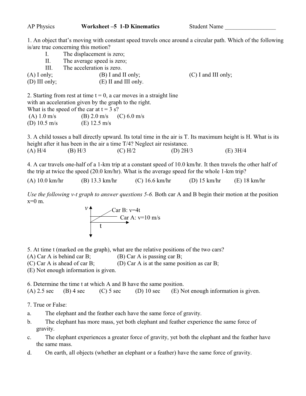 AP Physics Worksheet 5 1-D Kinematics Student Name ______