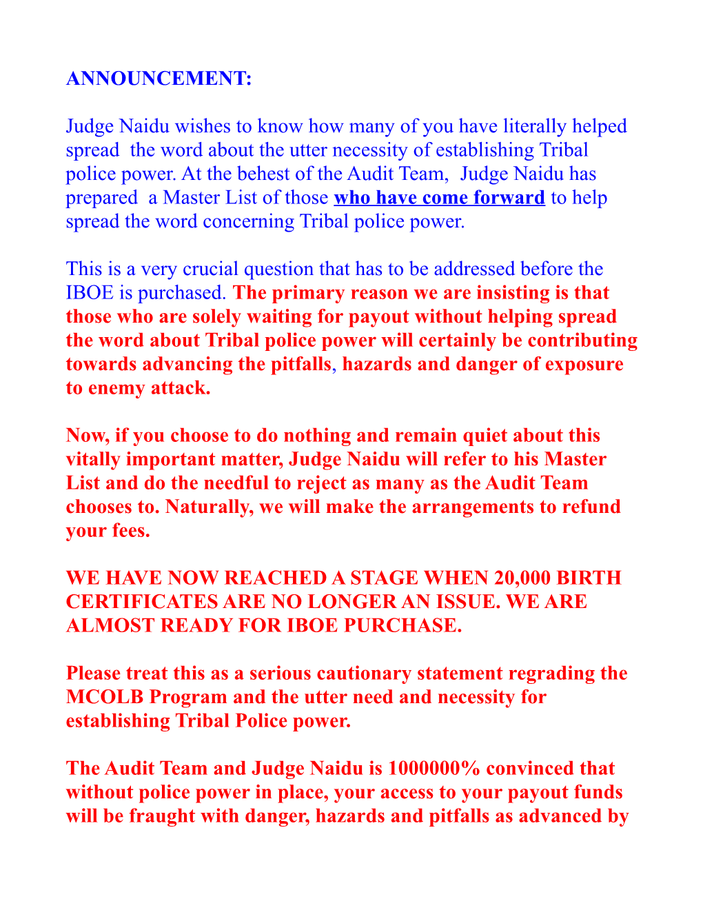 Judge Naidu Wishes to Know How Many of You Have Literally Helped Spread the Word About
