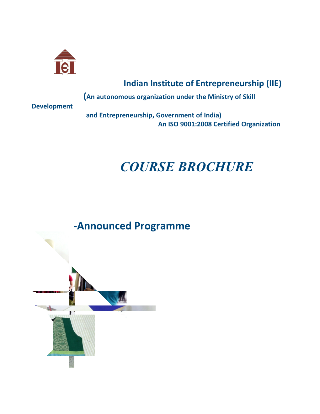 Indian Institute of Entrepreneurship (IIE)