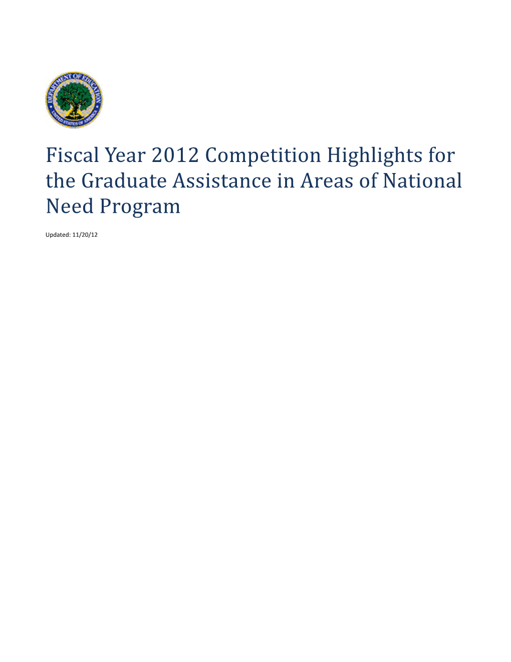 FY 2012 Competition Highlights for the Graduate Assistance in Areas of National Need Program