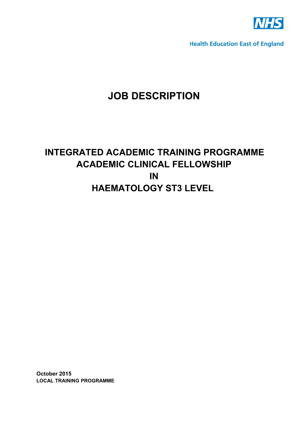 Job Description for a Calman Specialist Registrar in Haematology at the Ipswich Hospital