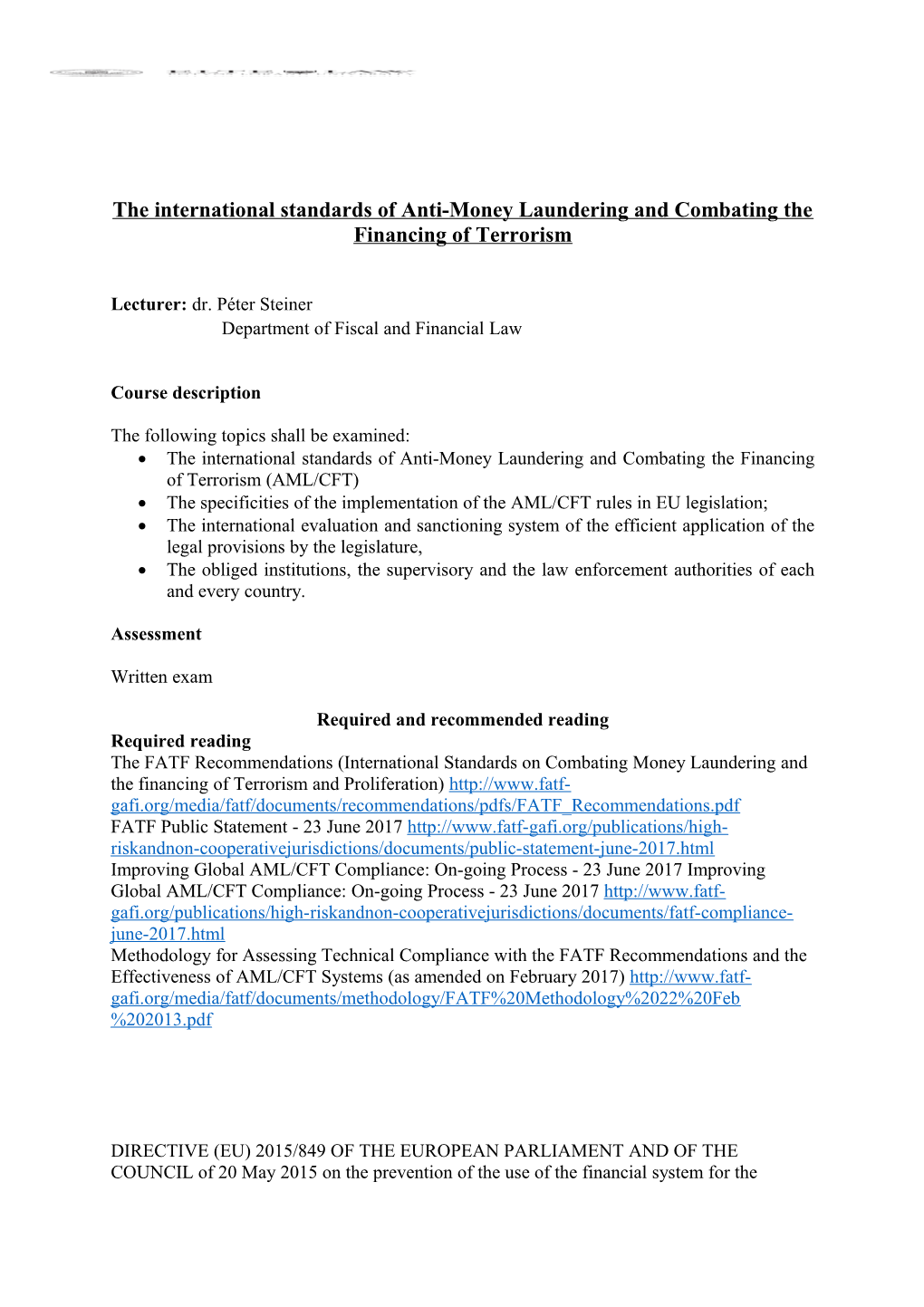 The International Standards of Anti-Money Laundering and Combating the Financing of Terrorism