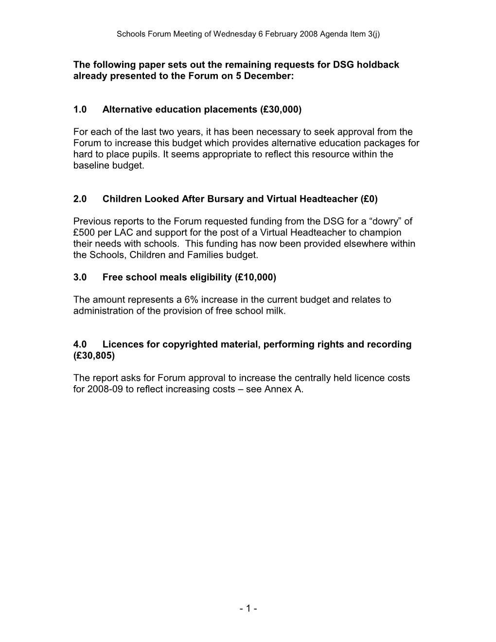 Schools Forum Meeting of Wednesday 6 February 2008 Agenda Item 3(J)