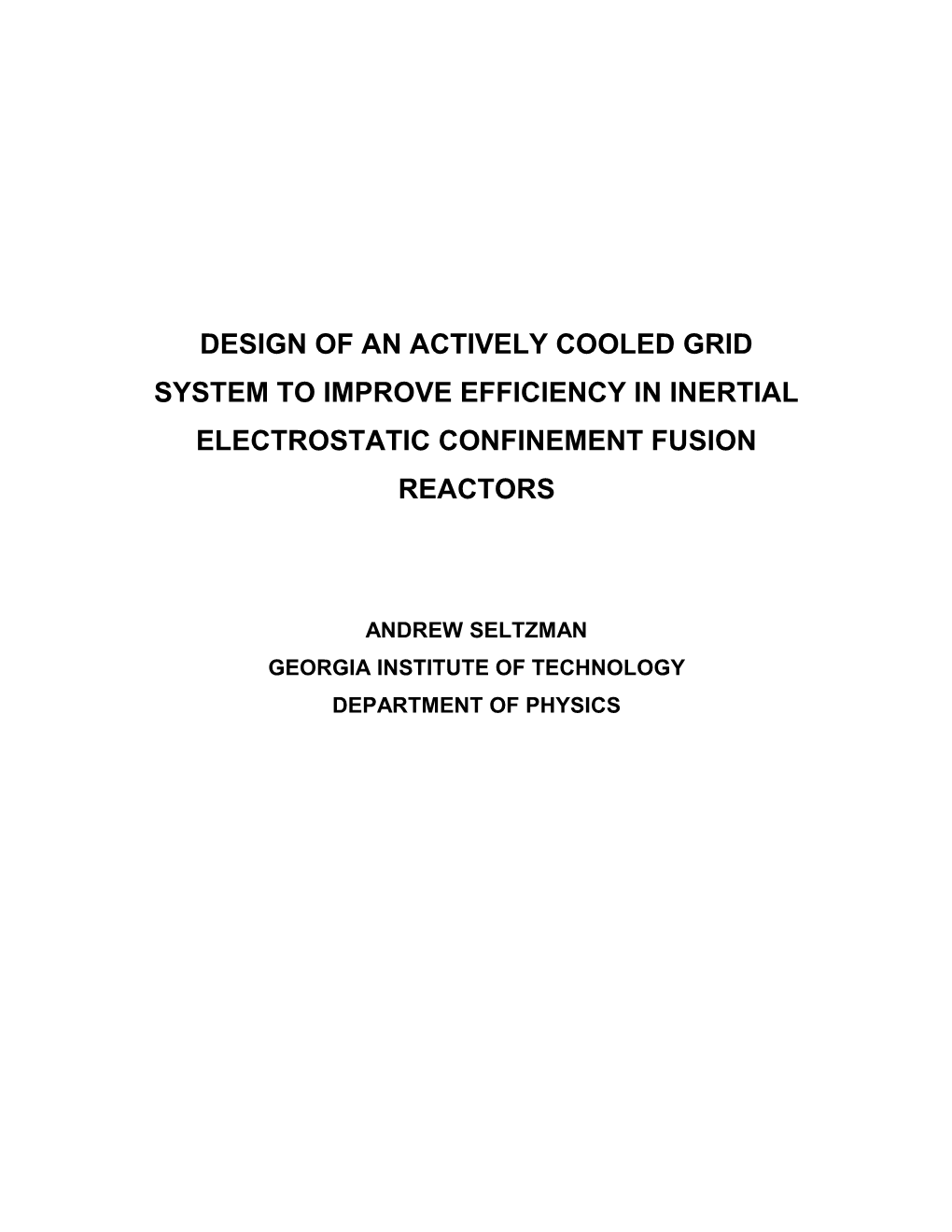 Design of an Actively Cooled Grid System to Improve Efficiency in Inertial Electrostatic