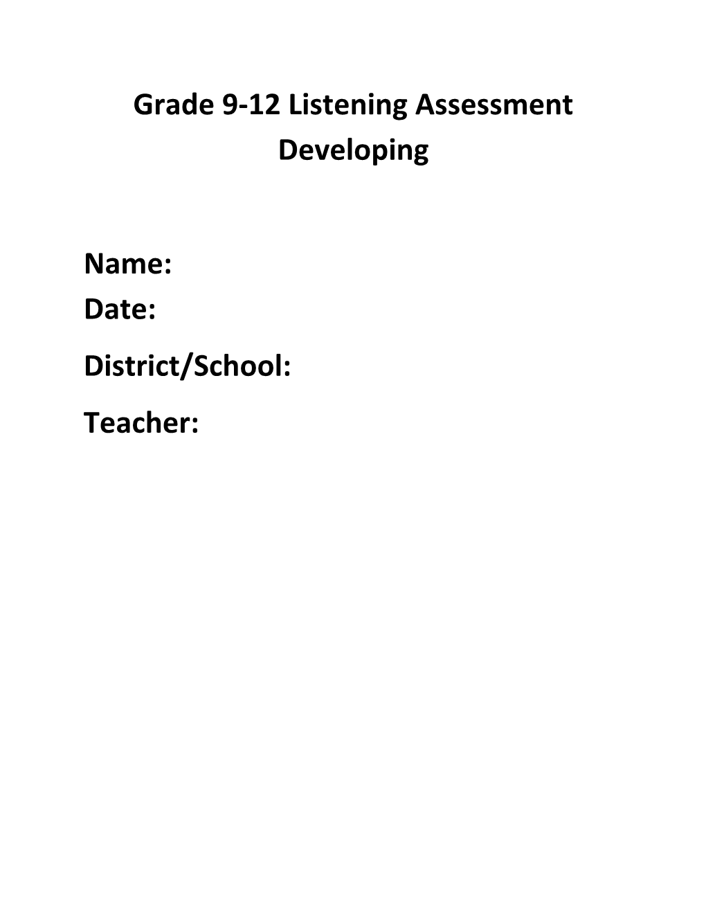 Grade 9-12 Listening Assessment Developing