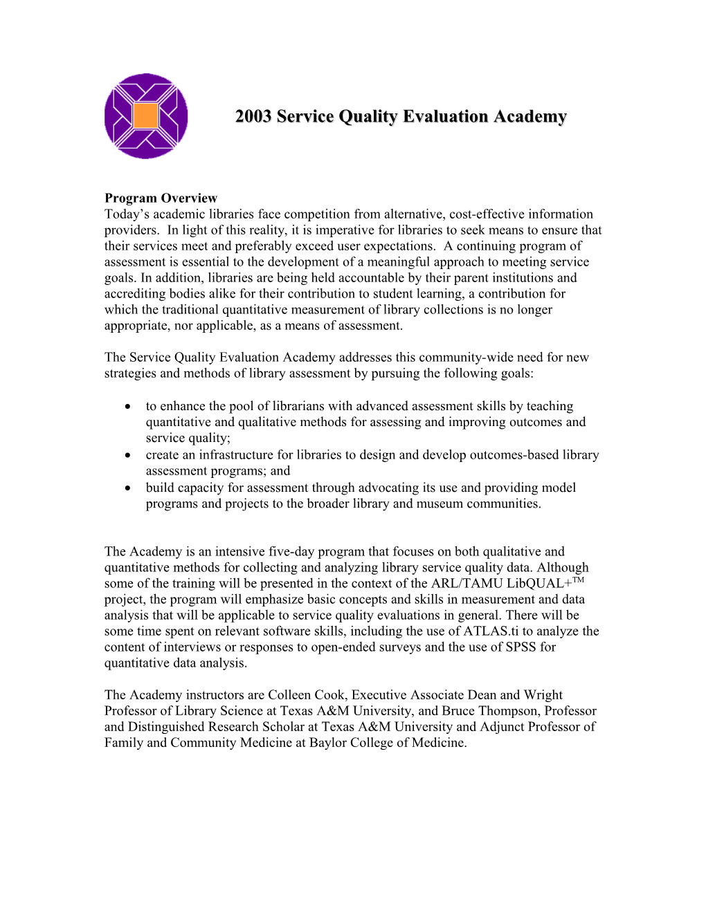 The Service Quality Evaluation Academy Is Designed for Librarians Across Library Types