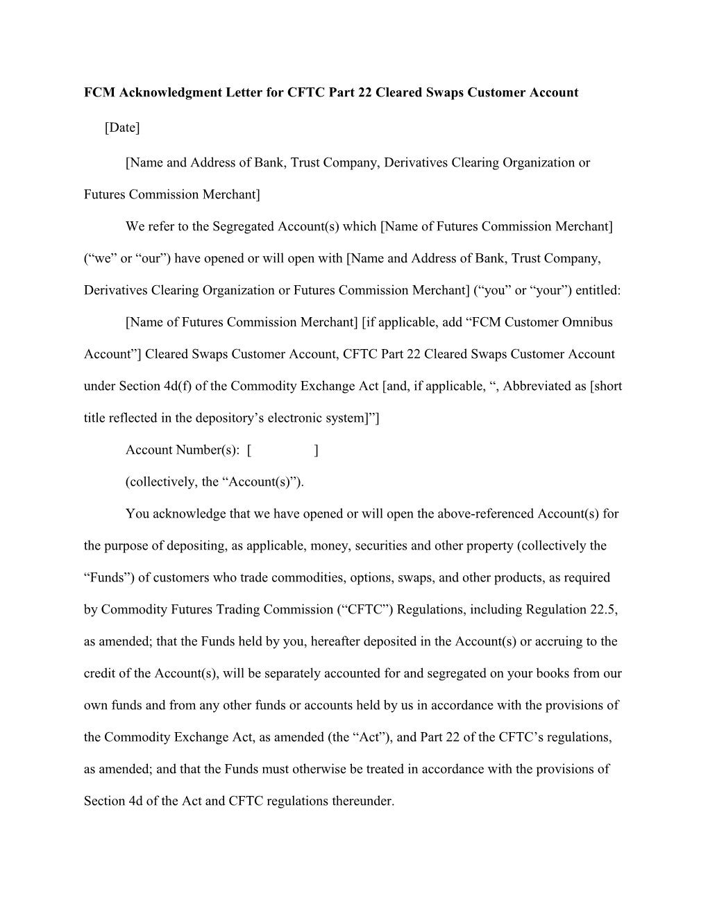 FCM Ackno Wledgment Letter for CFTC Part 22 Cleared Swaps Customer Account
