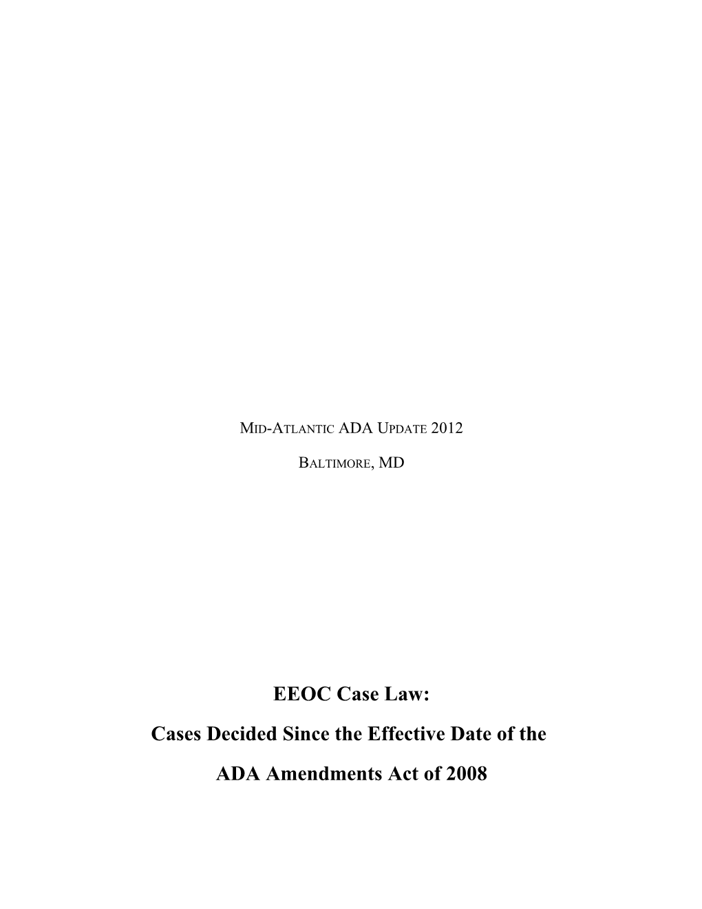 Cases Decided Since the Effective Date of The