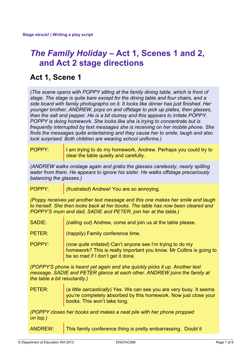 The Family Holiday Act 1, Scenes 1 and 2, and Act 2 Stage Directions