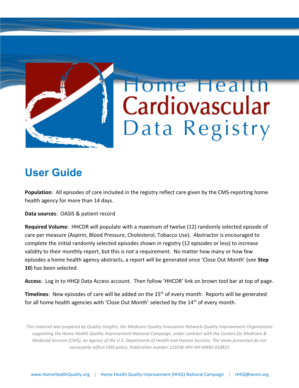 Data Sources: OASIS & Patient Record