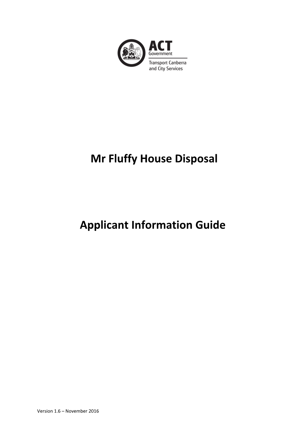 Procedure for Disposal of a 'Mr Fluffy' House at West Belconnen Resource Management Centre