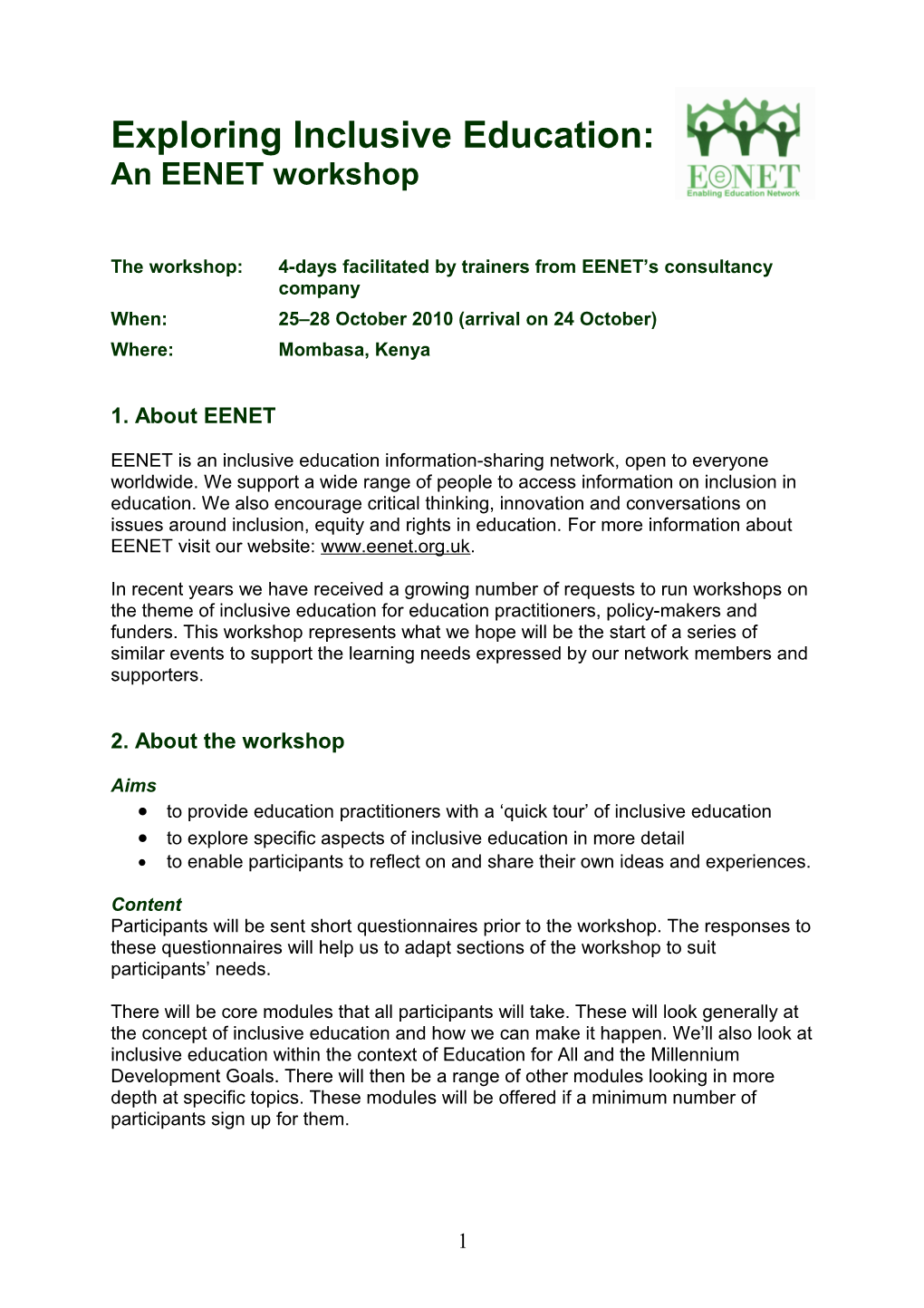 The Workshop: 4-Days Facilitated by Trainers from EENET S Consultancy Company