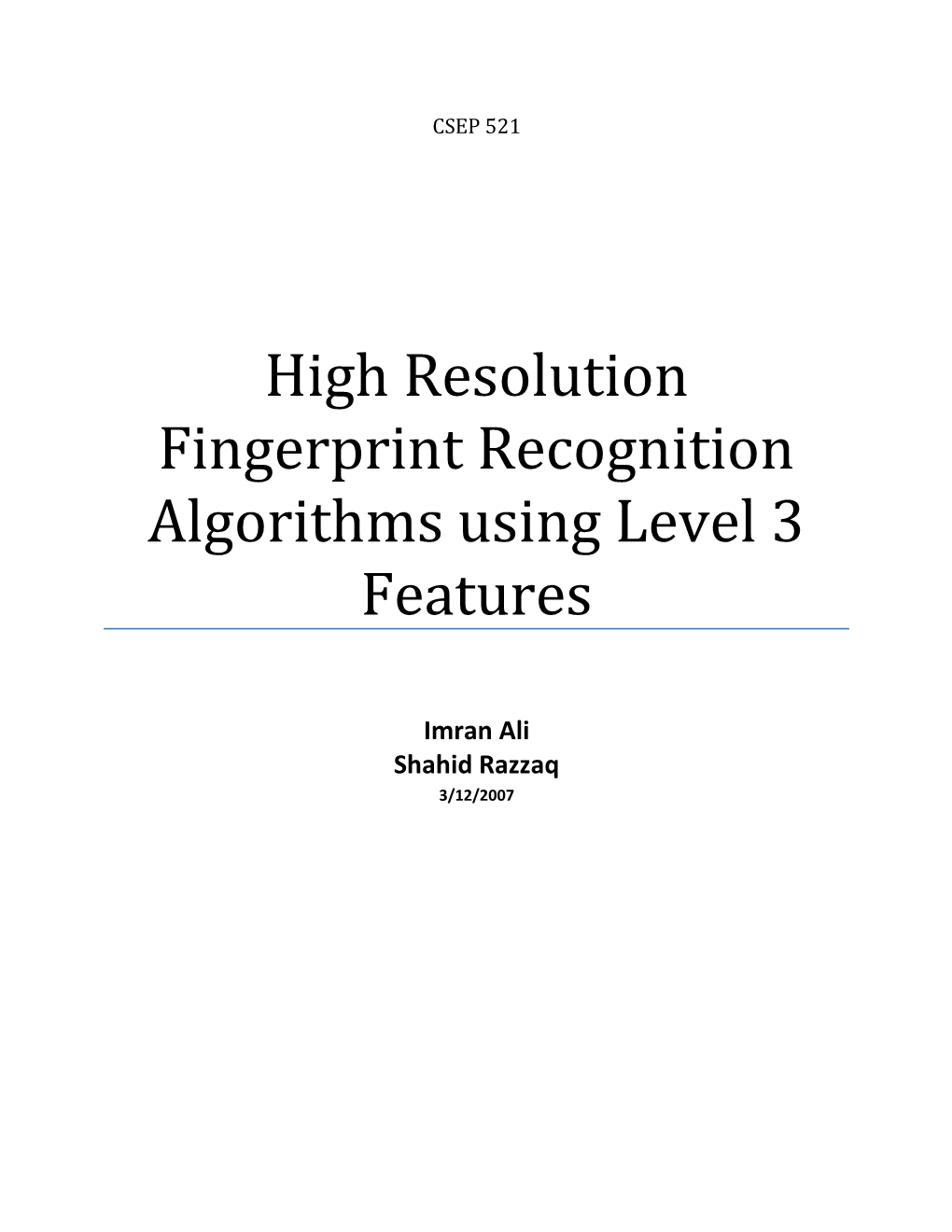 High Resolution Fingerprint Recognition Algorithms Using Level 3 Features