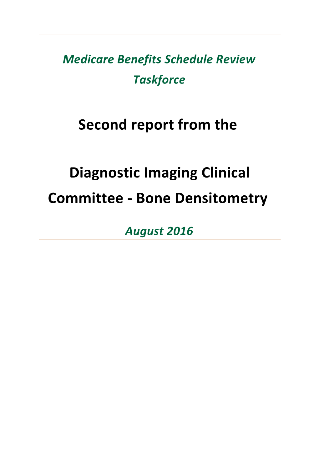Report From The Diagnostic Imaging Clinical Committee On The Review Of Bone Densitometry