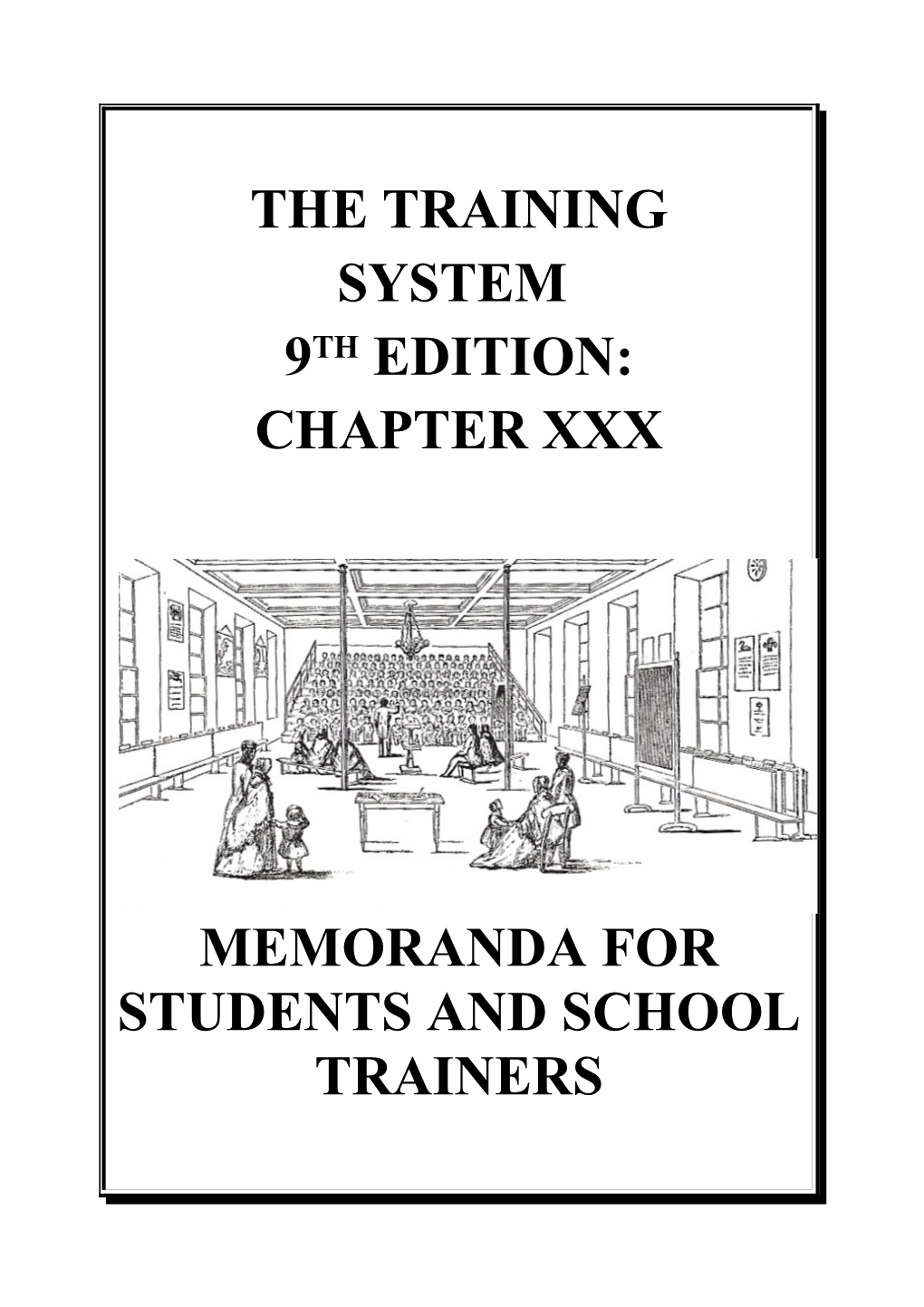 Memoranda for Students and School Trainers