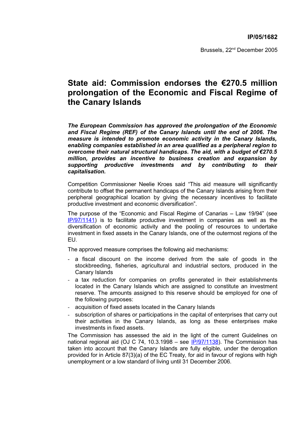 State Aid: Commission Endorses the 270.5 Million Prolongation of the Economic and Fiscal