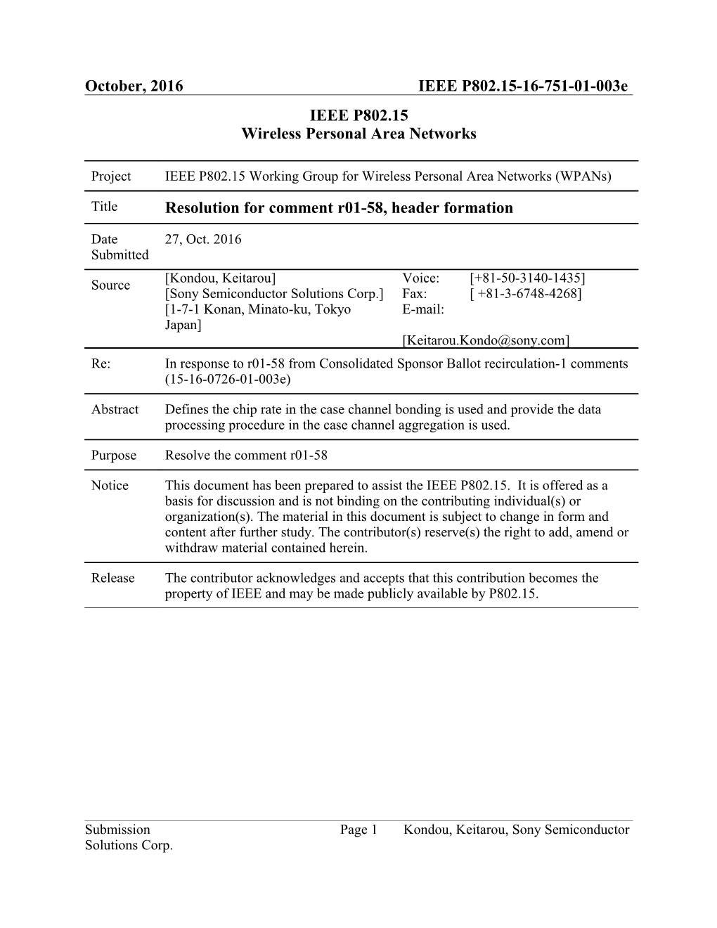 Resolution for Comment R01-58, Header Formation