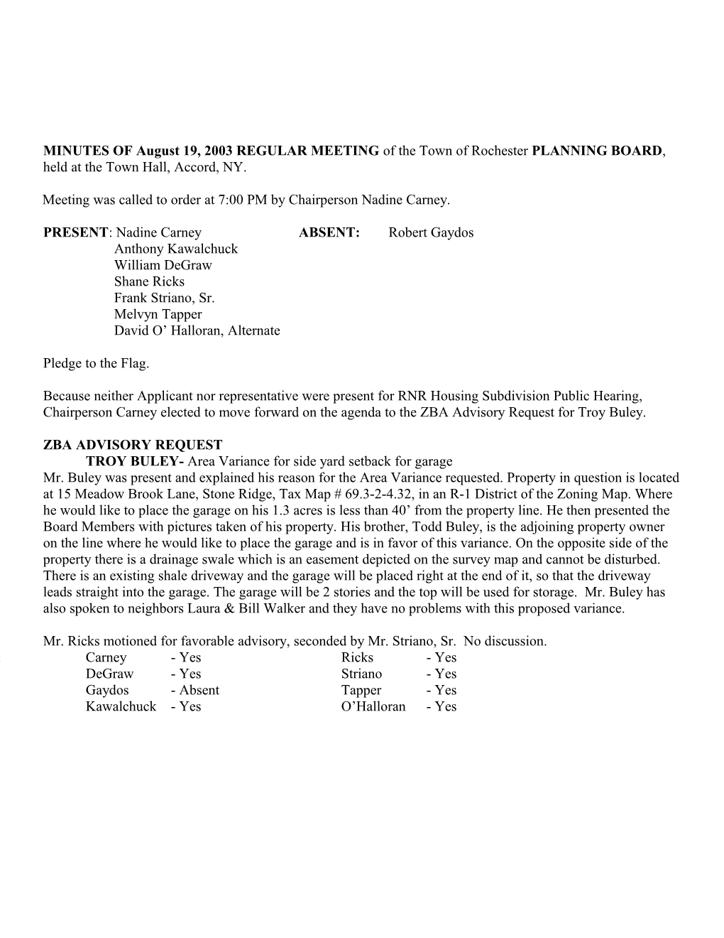 MINUTES of August 19, 2003 REGULAR MEETING of the Town of Rochester PLANNING BOARD, Held