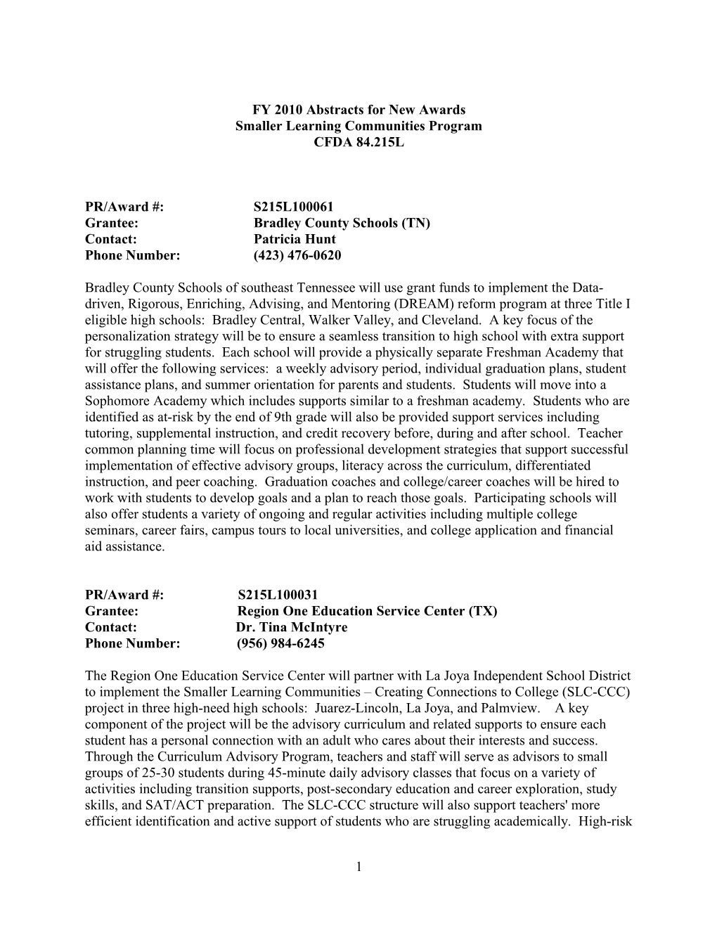 FY 2010 Abstracts for New Awards for the Smaller Learning Communities Programs CFDA 84.215L