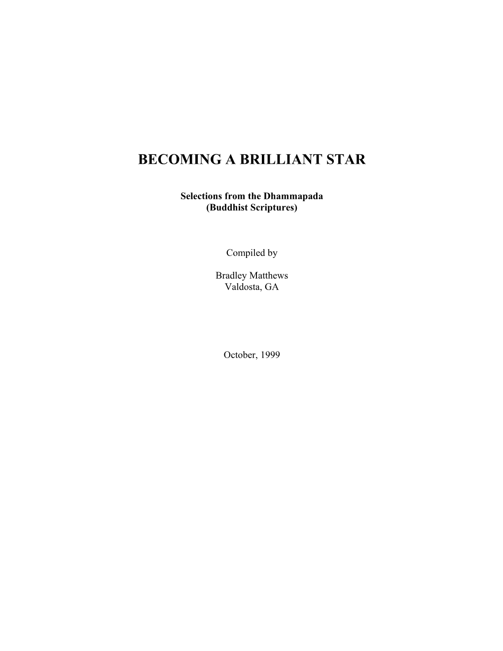 Becoming a Brilliant Star