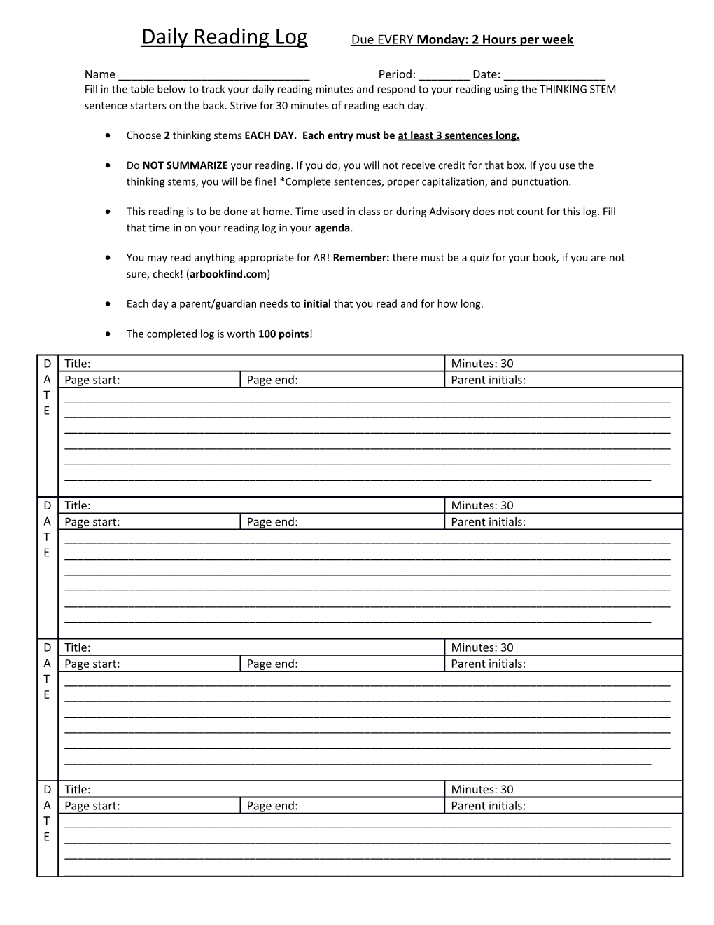 Daily Reading Log Due EVERY Monday: 2 Hours Per Week