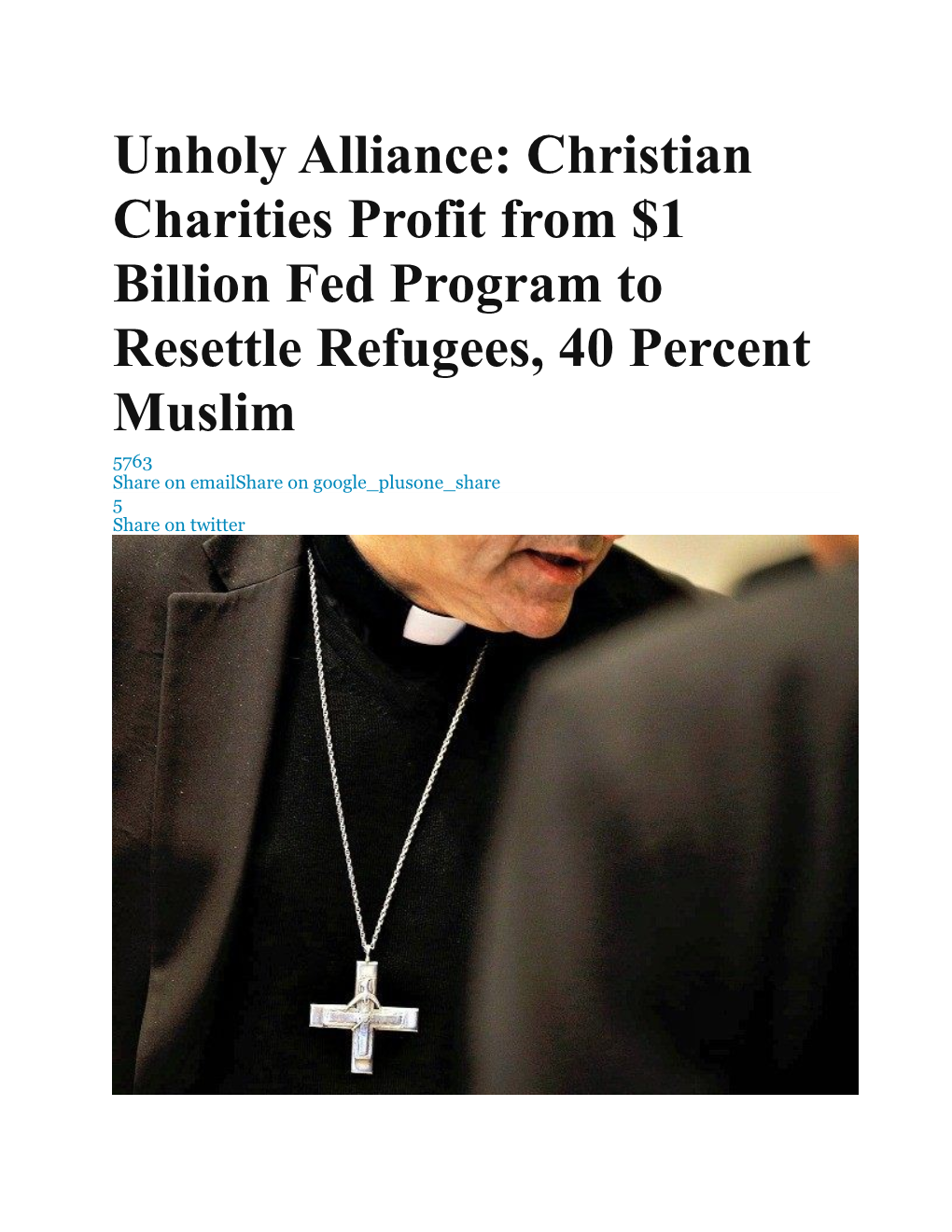 Unholy Alliance: Christian Charities Profit from $1 Billion Fed Program to Resettle Refugees