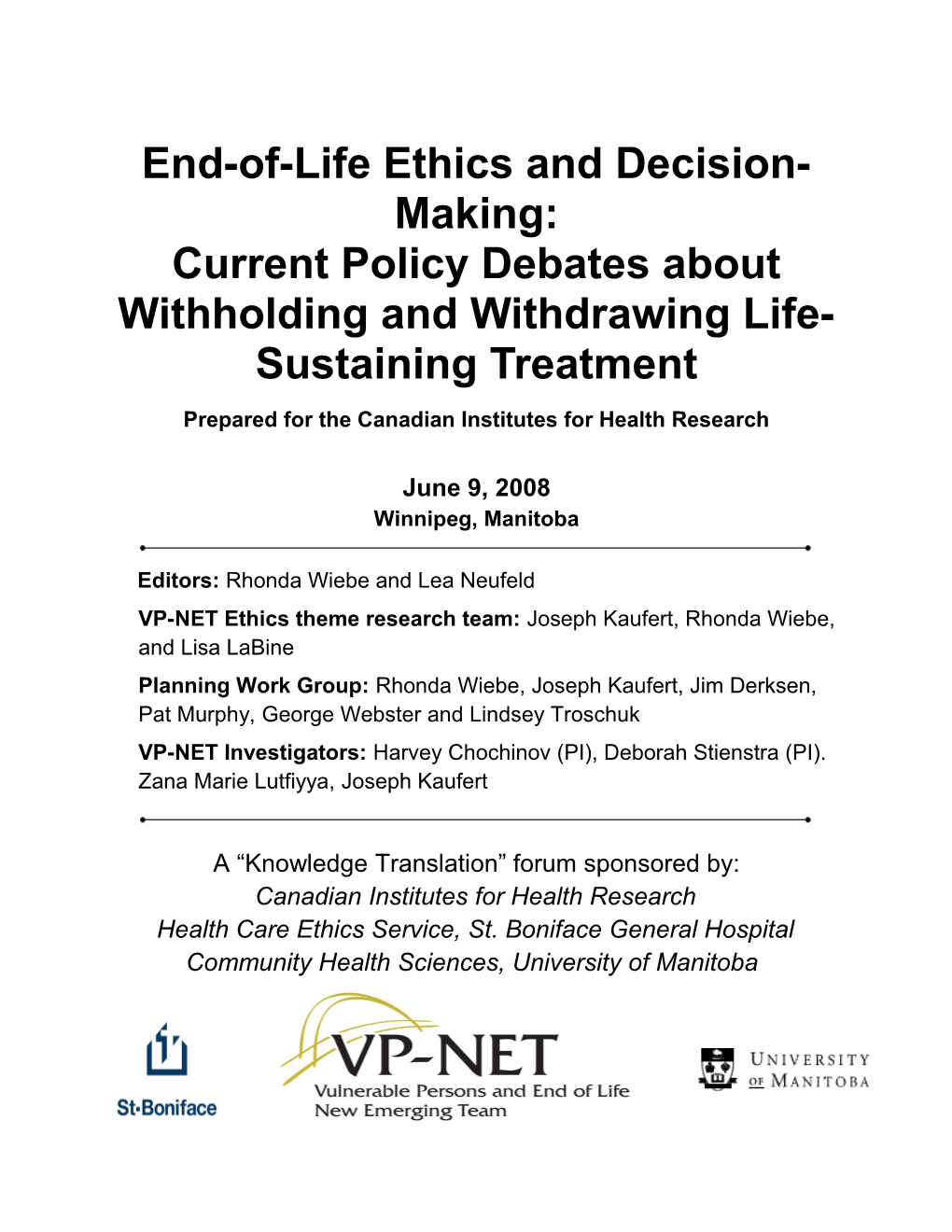 Current Policy Debates About Withholding and Withdrawing Life-Sustaining Treatment