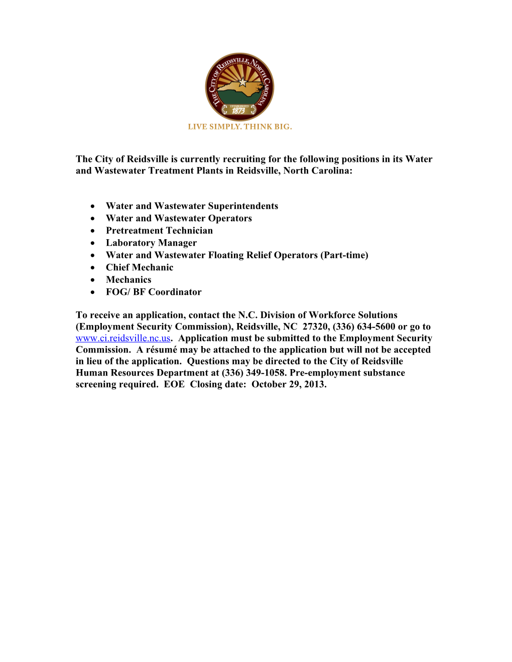 The City of Reidsville Is Currently Recruiting for the Following Positions in Its Water