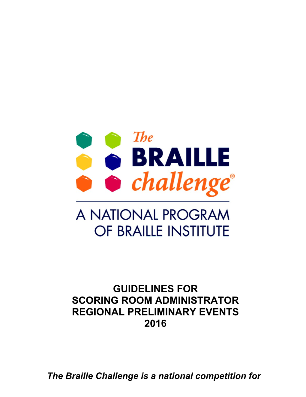 The Braille Challenge Is a National Competition For