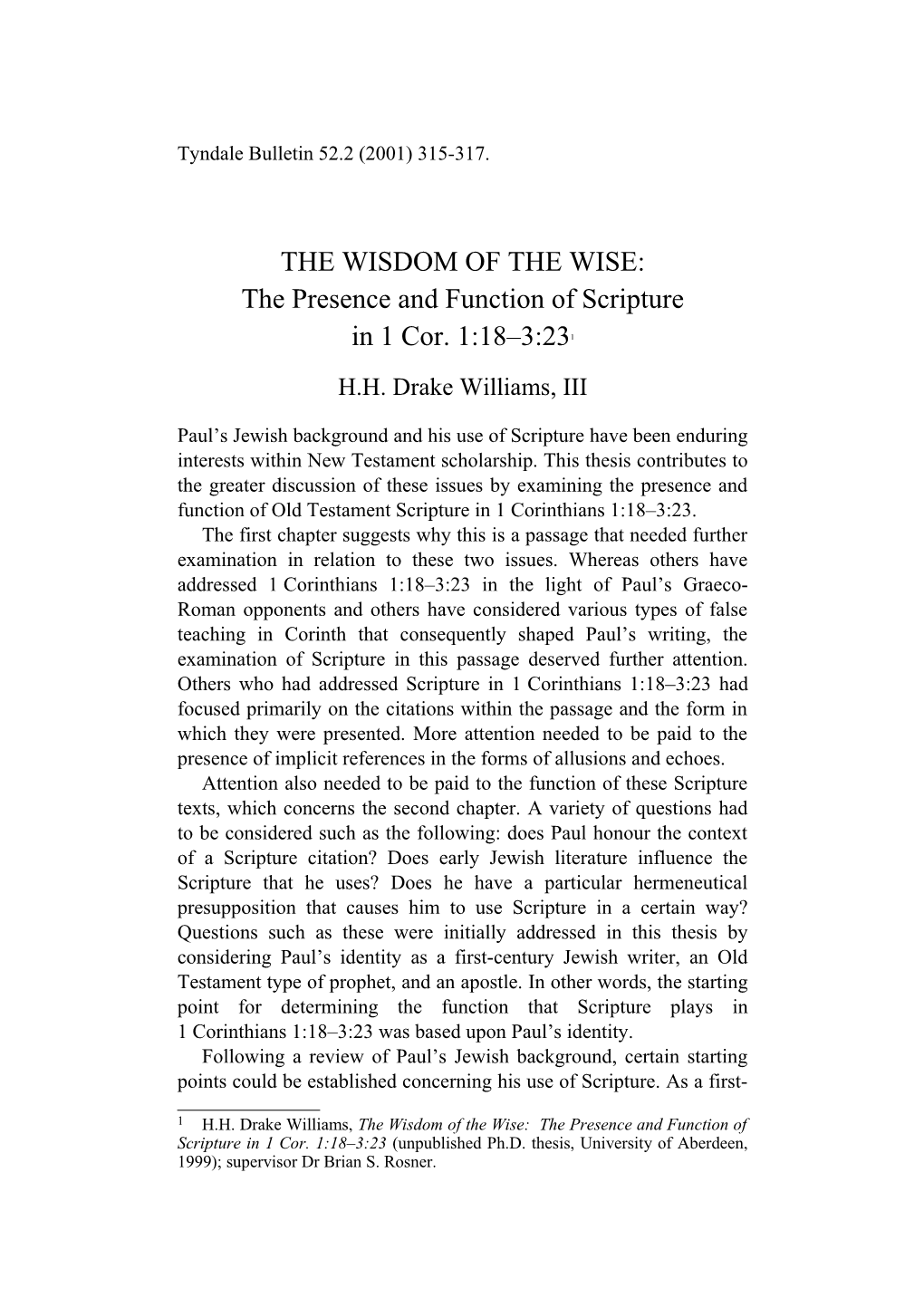 The Wisdom of the Wise: the Presence and Function of Scripture