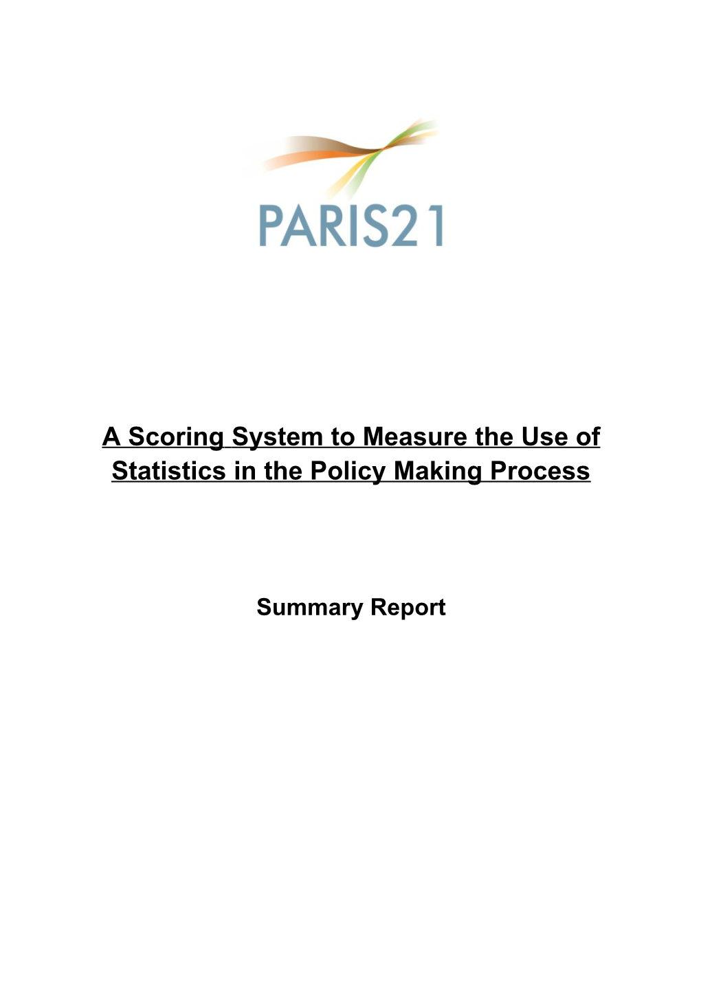 A Scoringsystem to Measure the Use of Statistics in the Policy Making Process