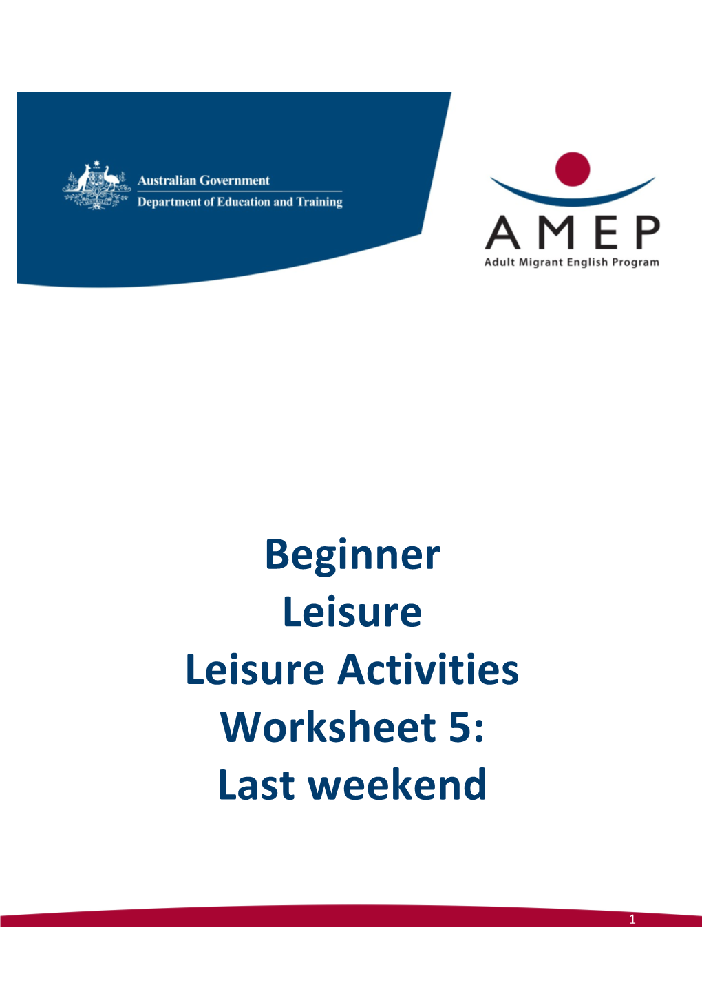 Beginner Leisure Leisure Activities Worksheet 5: Last Weekend