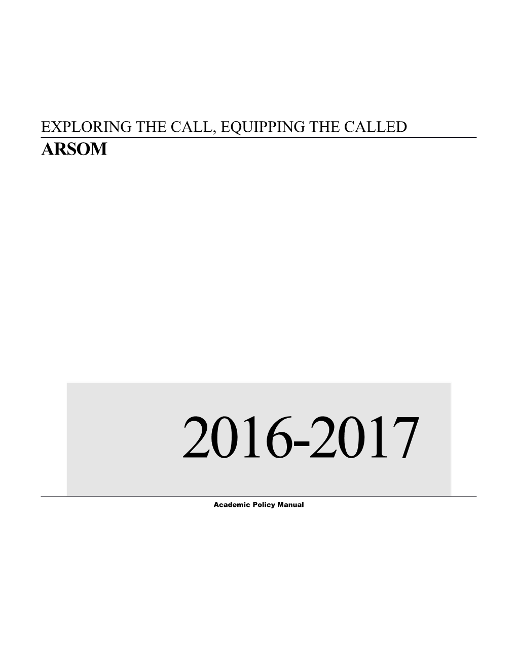 Exploring the Call, Equipping the Called