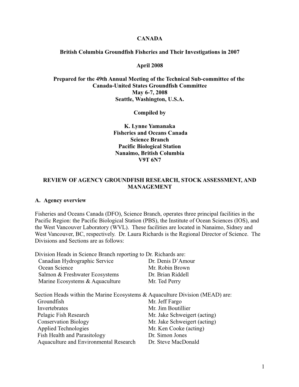 British Columbia Groundfish Fisheries and Their Investigations in 2007