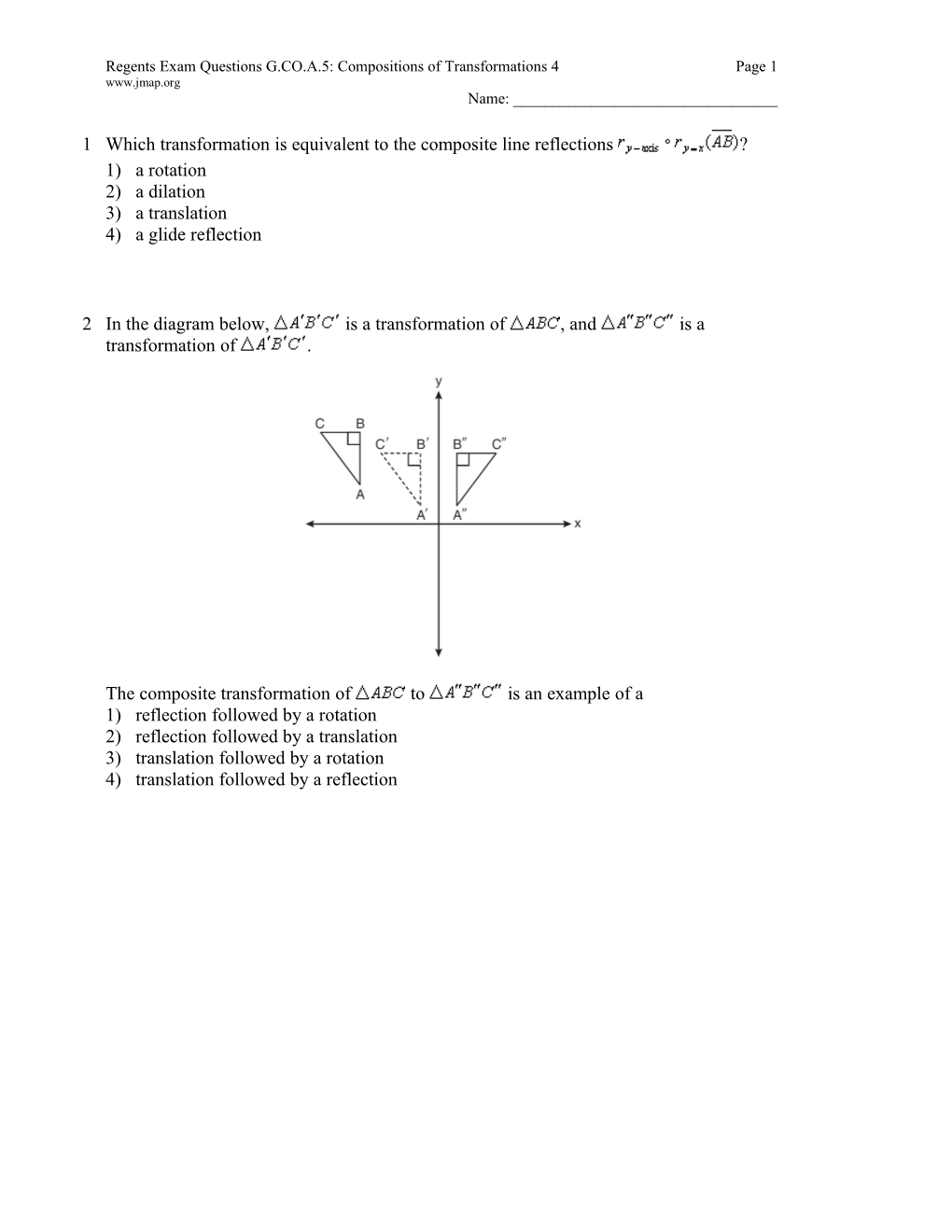 Regents Exam Questions G.CO.A.5: Compositions of Transformations 4 Page 6