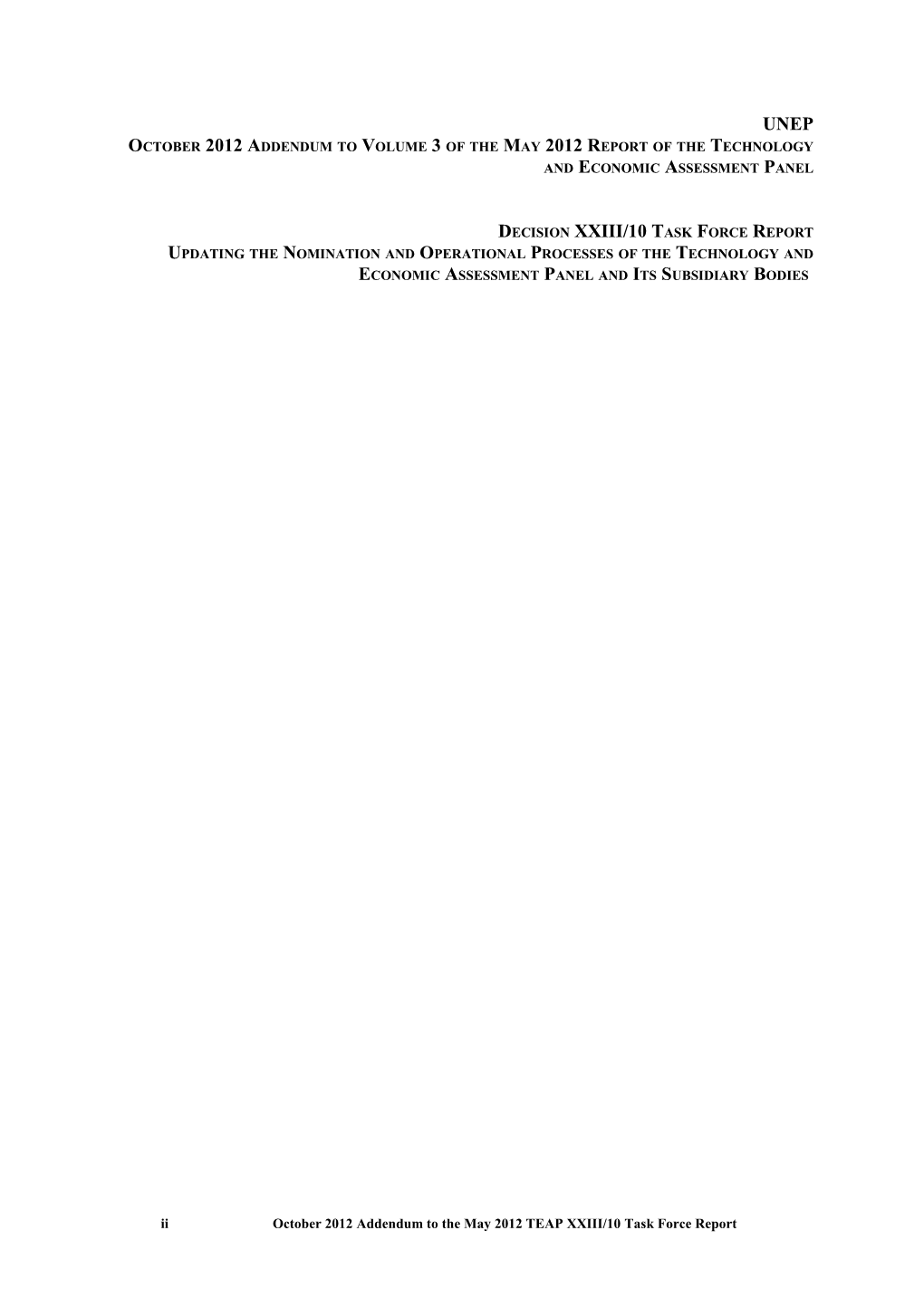 Addendum to TEAP May 2012 Decision XXIII/10 Task Force Report (Vol. 3)