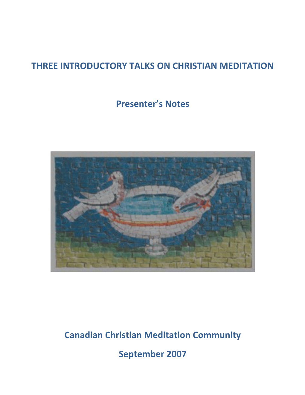 Three Introductory Talks on Christian Meditation