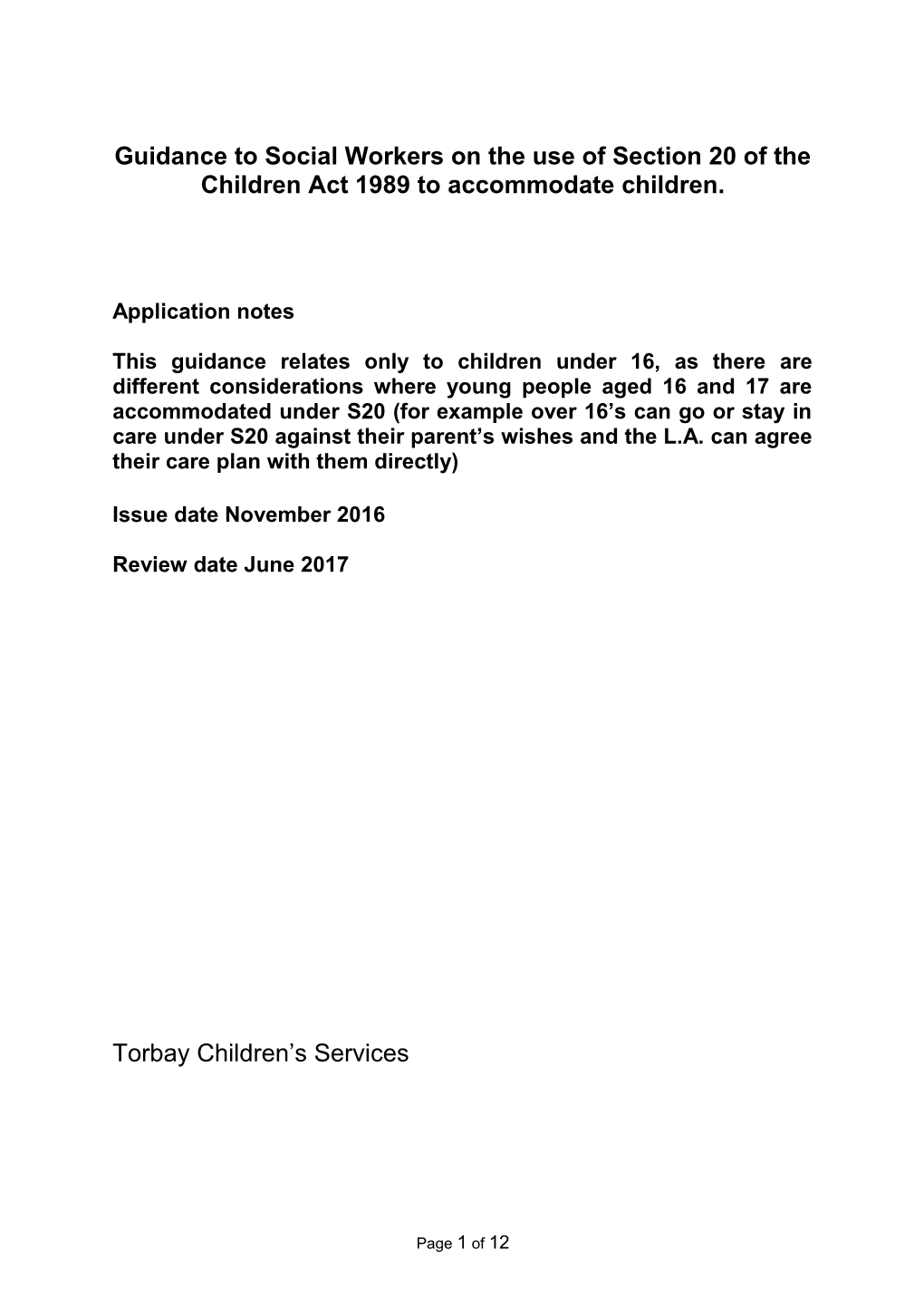 Guidance to Social Workers on the Use of Section 20 of the Children Act 1989 to Accommodate