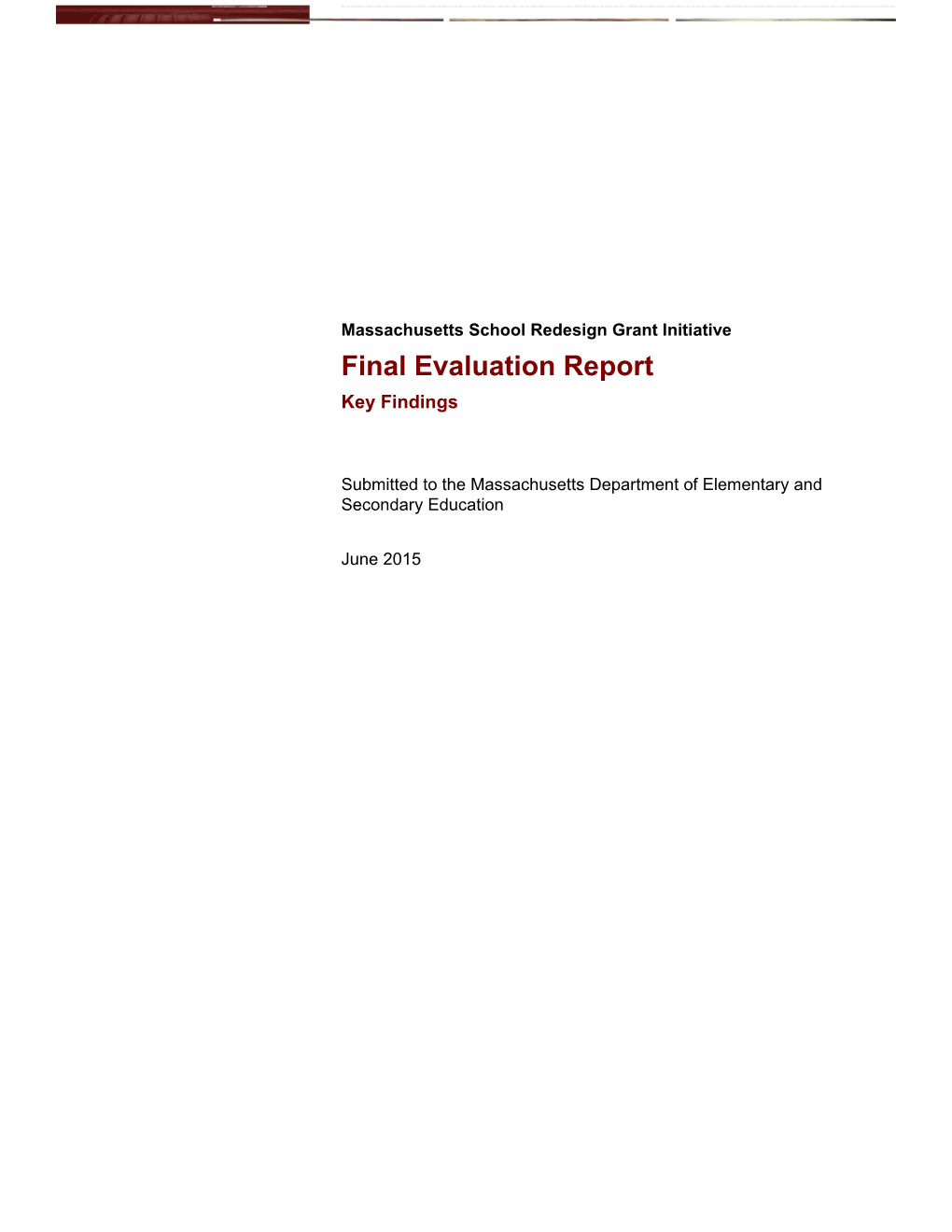 School Redesign Grant Initiative Final Evaluation Report (June 2015)